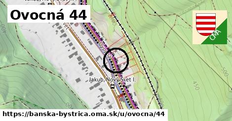 Ovocná 44, Banská Bystrica