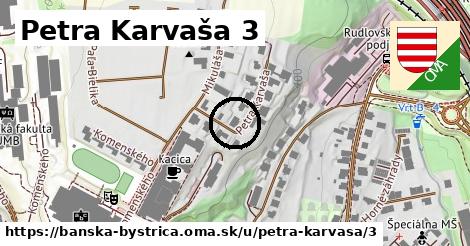 Petra Karvaša 3, Banská Bystrica