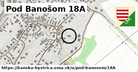 Pod Banošom 18A, Banská Bystrica