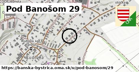 Pod Banošom 29, Banská Bystrica