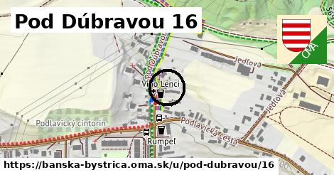 Pod Dúbravou 16, Banská Bystrica