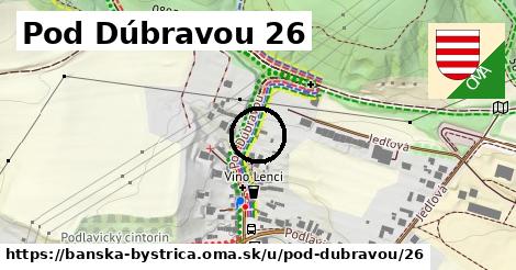 Pod Dúbravou 26, Banská Bystrica