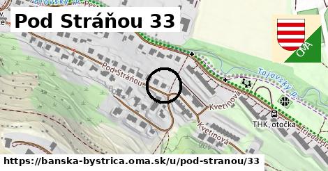 Pod Stráňou 33, Banská Bystrica