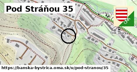 Pod Stráňou 35, Banská Bystrica