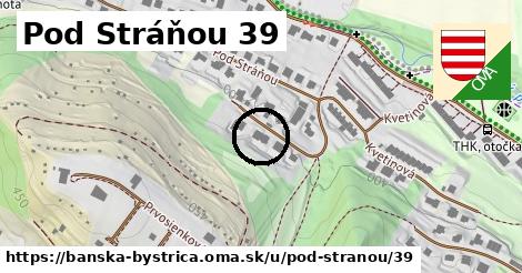 Pod Stráňou 39, Banská Bystrica