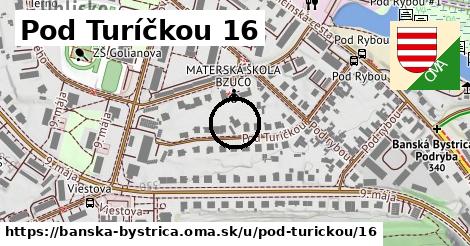 Pod Turíčkou 16, Banská Bystrica