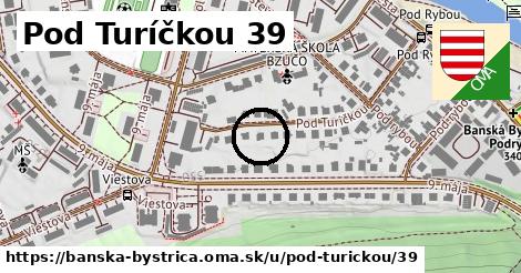 Pod Turíčkou 39, Banská Bystrica