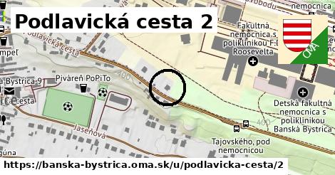 Podlavická cesta 2, Banská Bystrica