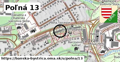 Poľná 13, Banská Bystrica
