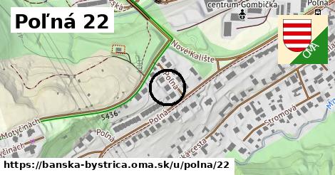 Poľná 22, Banská Bystrica