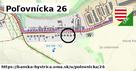 Poľovnícka 26, Banská Bystrica