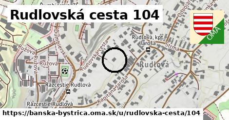 Rudlovská cesta 104, Banská Bystrica