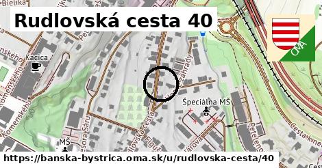 Rudlovská cesta 40, Banská Bystrica