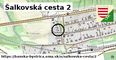 Šalkovská cesta 2, Banská Bystrica