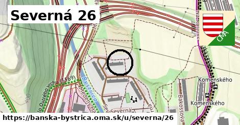 Severná 26, Banská Bystrica