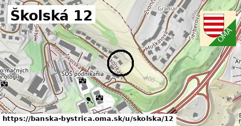 Školská 12, Banská Bystrica