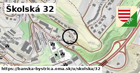 Školská 32, Banská Bystrica