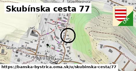 Skubínska cesta 77, Banská Bystrica