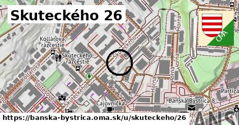 Skuteckého 26, Banská Bystrica