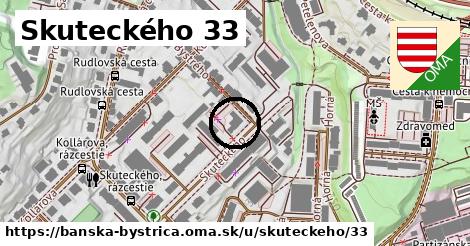Skuteckého 33, Banská Bystrica