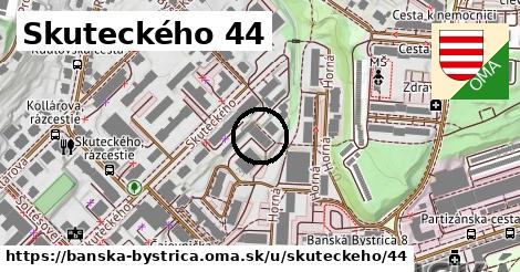 Skuteckého 44, Banská Bystrica