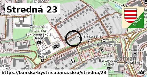 Stredná 23, Banská Bystrica