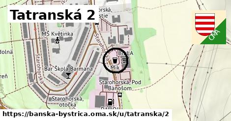 Tatranská 2, Banská Bystrica