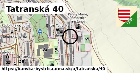 Tatranská 40, Banská Bystrica