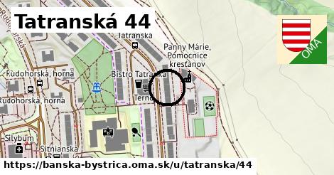 Tatranská 44, Banská Bystrica