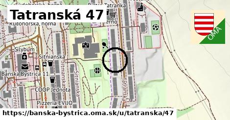 Tatranská 47, Banská Bystrica