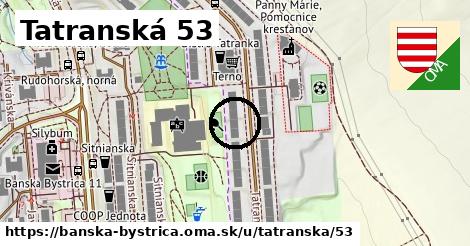 Tatranská 53, Banská Bystrica