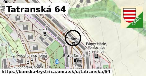 Tatranská 64, Banská Bystrica
