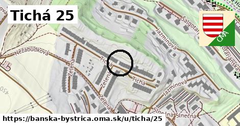 Tichá 25, Banská Bystrica