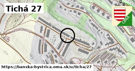 Tichá 27, Banská Bystrica