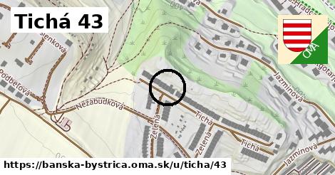 Tichá 43, Banská Bystrica