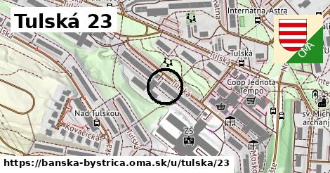 Tulská 23, Banská Bystrica