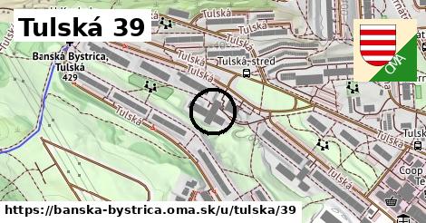 Tulská 39, Banská Bystrica