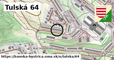 Tulská 64, Banská Bystrica