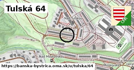 Tulská 64, Banská Bystrica