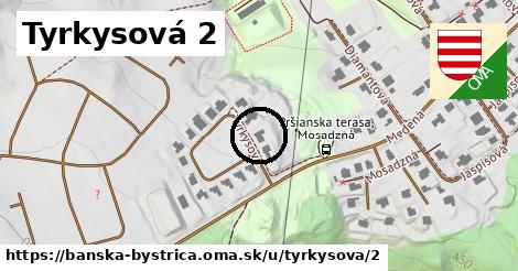 Tyrkysová 2, Banská Bystrica