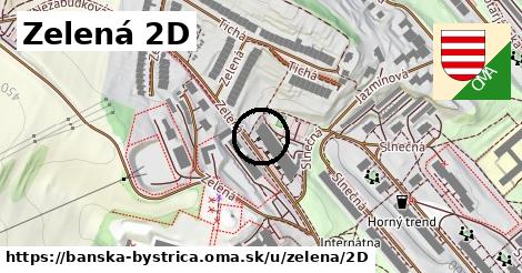 Zelená 2D, Banská Bystrica