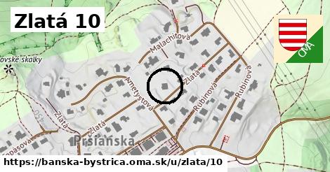 Zlatá 10, Banská Bystrica