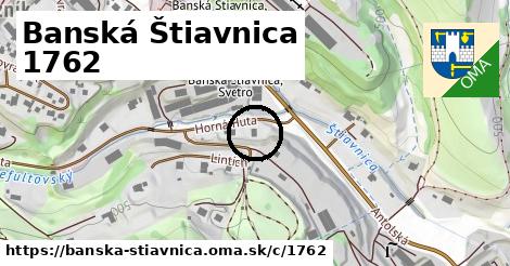 Banská Štiavnica <span class="supisne">1762</span>