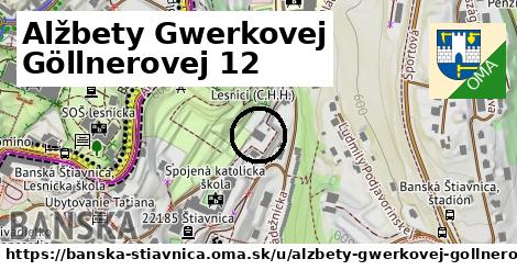 Alžbety Gwerkovej Göllnerovej 12, Banská Štiavnica