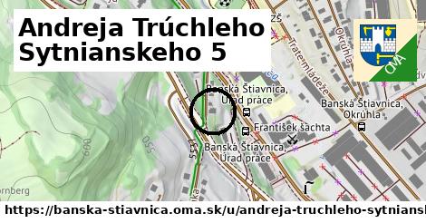 Andreja Trúchleho Sytnianskeho 5, Banská Štiavnica