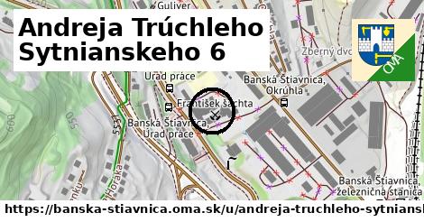 Andreja Trúchleho Sytnianskeho 6, Banská Štiavnica