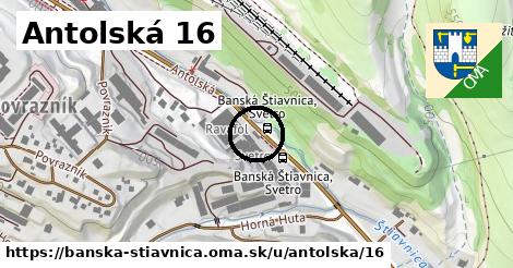 Antolská 16, Banská Štiavnica