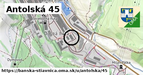 Antolská 45, Banská Štiavnica