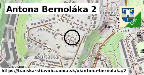 Antona Bernoláka 2, Banská Štiavnica