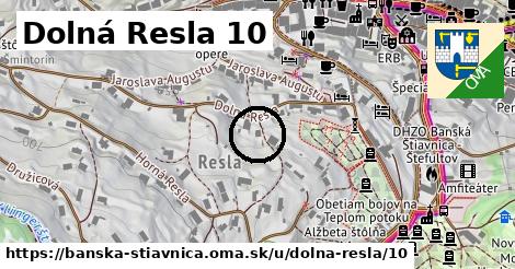 Dolná Resla 10, Banská Štiavnica